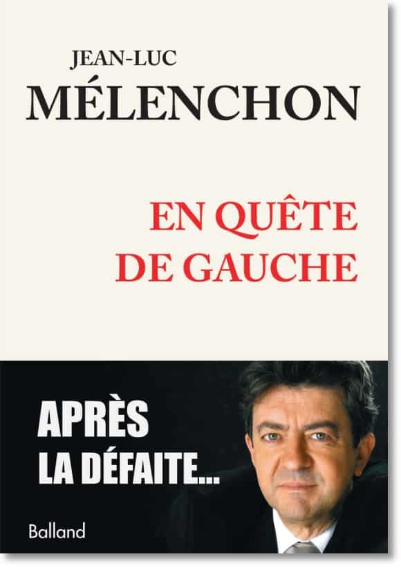 En quête de gauche melenchon