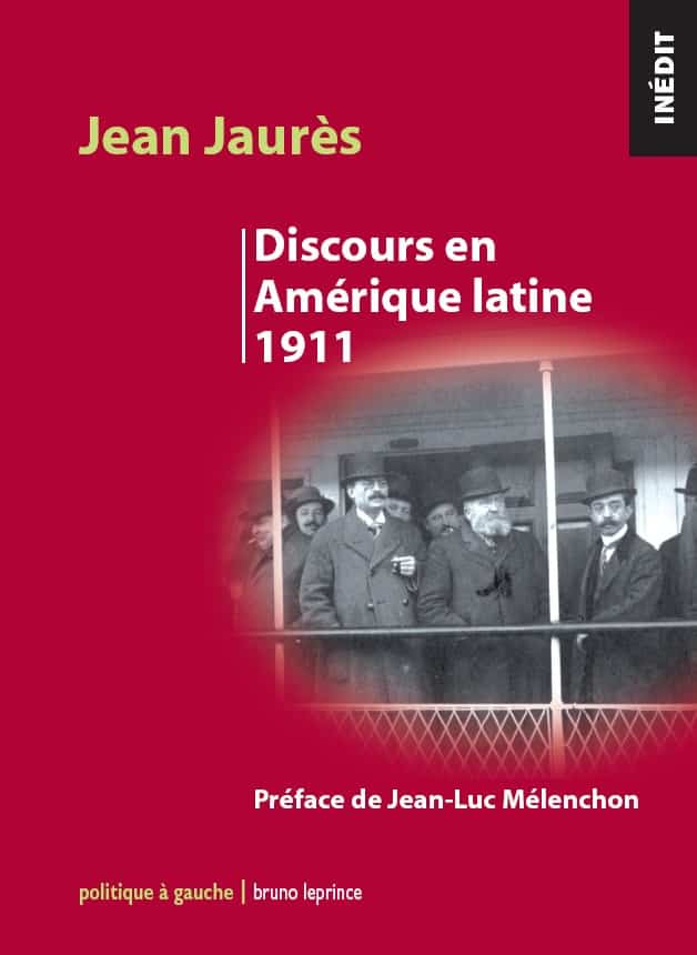 discours de jaures en amerique latine melenchon